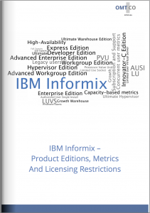 Cover - OMTCO - IBM Informix - Product Editions Metrics And Licensing Restrictions