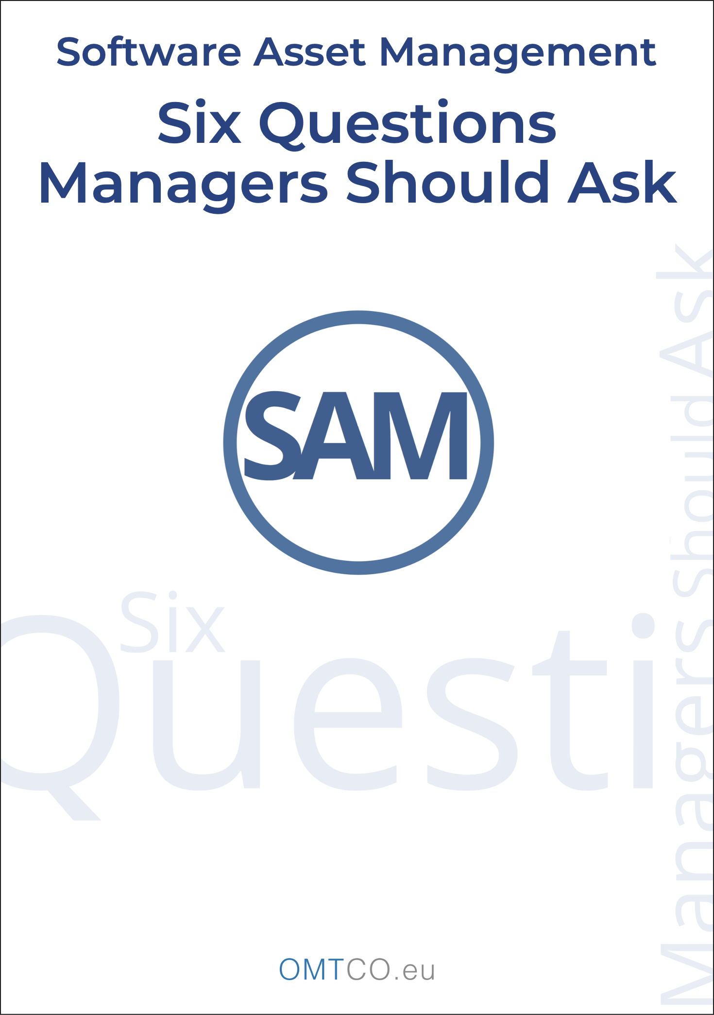 OMTCO - Six Questions That Managers Should Ask About Software Asset Management